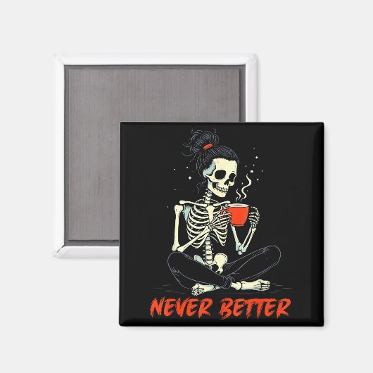 Messy Bun Drinking Coffee For Women Never Better S マグネット (正面/裏面)