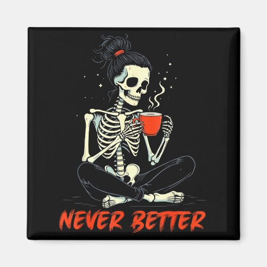 Messy Bun Drinking Coffee For Women Never Better S マグネット (正面)