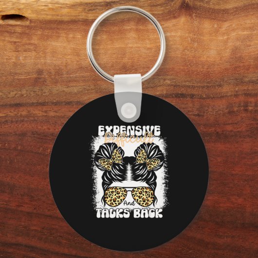 Messy Bun Funny Backtalk, Expensive Difficult And  キーホルダー (正面)