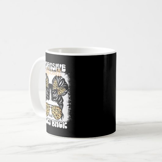 Messy Bun Funny Backtalk, Expensive Difficult And  コーヒーマグカップ (正面左)