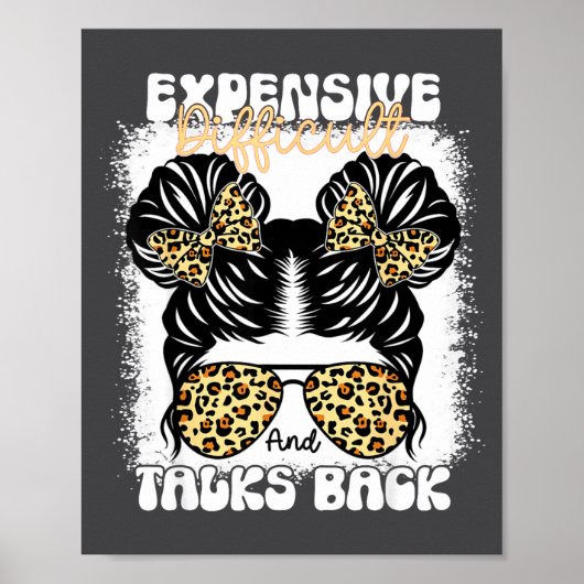 Messy Bun Funny Backtalk, Expensive Difficult And  ポスター (正面)