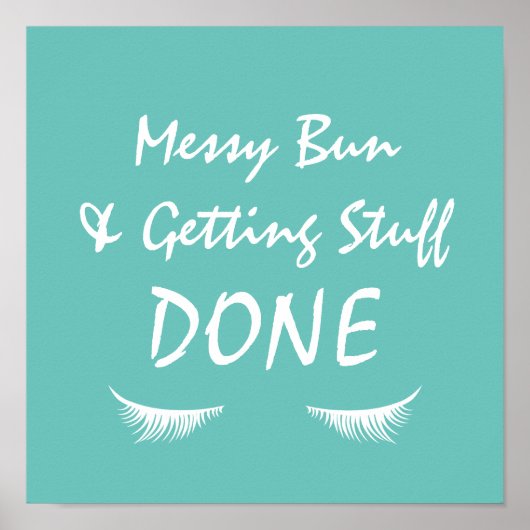 Messy Bun & Getting Stuff Done ポスター (正面)