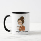 Messy Bun, Nothing Done- Motherhood Mug マグカップ (左)