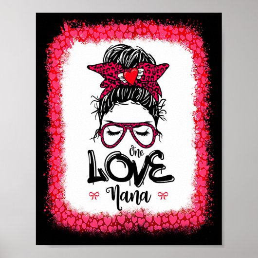 Messy Bun One Loved Nana Mother Mommy Women Valent ポスター (正面)
