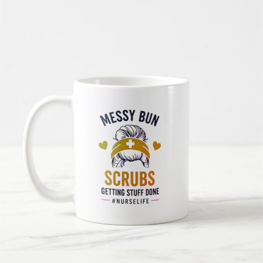 Messy Bun Scrubs Nurse Life Quote コーヒーマグカップ (左)
