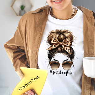Messy Bun Secretary Lifeカスタマイズ可能なTシャツ Tシャツ
