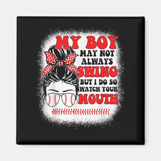 Messy Bun Softball Mom My Boy May Not Always Swing マグネット (正面)