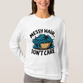 messy hair, don't care t-shirt tシャツ (正面)