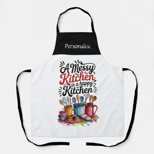 Messy Kitchen Happy Kitchen Funny Quote Humor Name エプロン (正面)