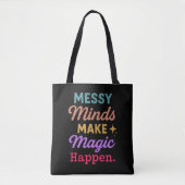 Messy Minds Make Magic Happen トートバッグ (正面)