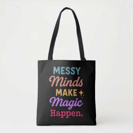 Messy Minds Make Magic Happen トートバッグ (正面)