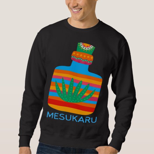 Mesukaru Mezcal Bottle スウェットシャツ (正面)