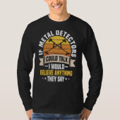 Metal Detector Costume Metal Detecting Tシャツ (正面)