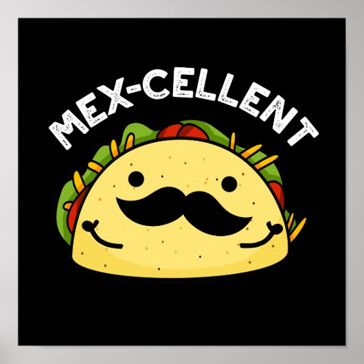 Mex-cellent優おもしろいれたタコプンダークBG ポスター (正面)