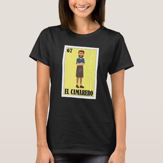 Mexican for meseros  El Camarero Tシャツ (正面)