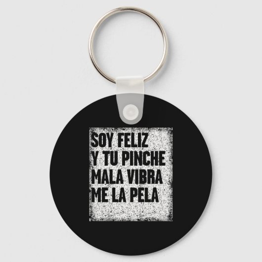 Mexican Funny Camisas Con Mensajes Motivacionales キーホルダー (正面)