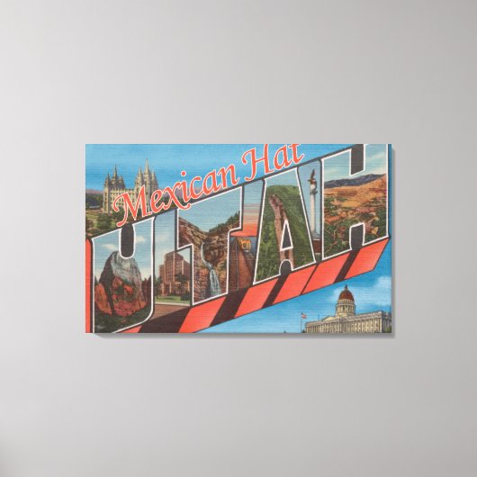 Mexican Hat, Utah – ラージ・レター・シーン キャンバスプリント (正面)