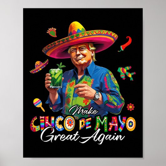 Mexican Make Cinco De Mayo Great Again Funny Trump ポスター (正面)