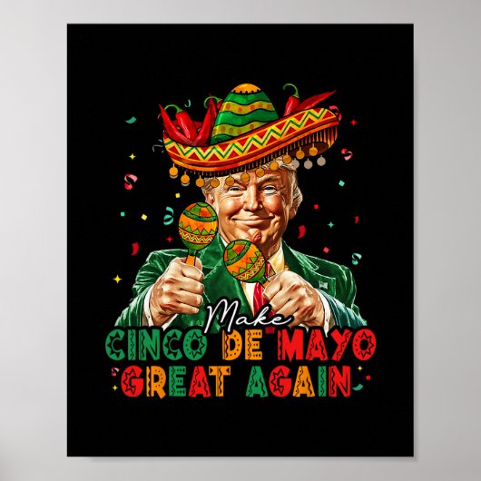 Mexican Make Cinco De Mayo Great Again Funny Trump ポスター (正面)