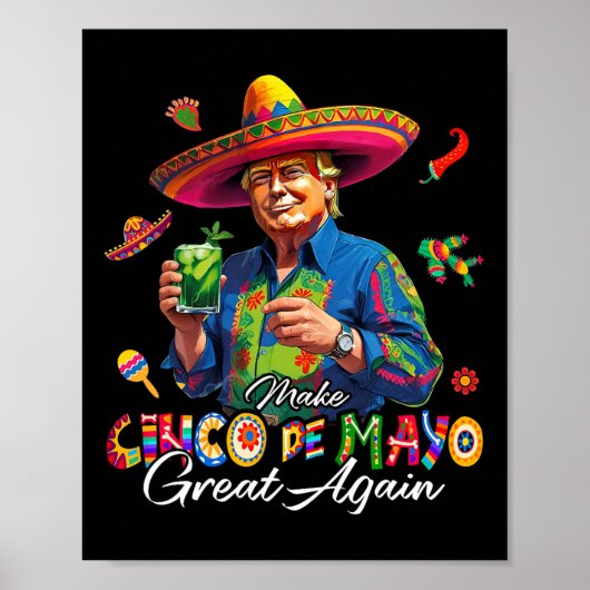 Mexican Make Cinco De Mayo Great Again Funny Trump ポスター (正面)