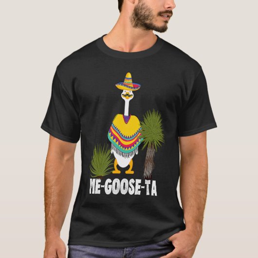 Mexican  ME GOOSE TA Me Gusta pun Tシャツ (正面)