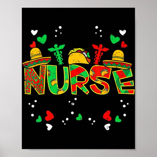Mexican Nurse Taco Cinco De Mayo Nurse Life  ポスター (正面)