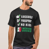 Mexican Vacation Travel Souvenir Mexico Bound Flag Tシャツ (正面)