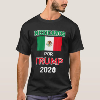 Mexicans for Trump 2024 Pro Trump Gift Mexicanos P Tシャツ
