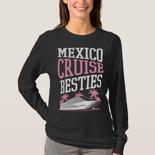 Mexico Cruise Besties Matching Cruise Ship Vacatio Tシャツ (正面)