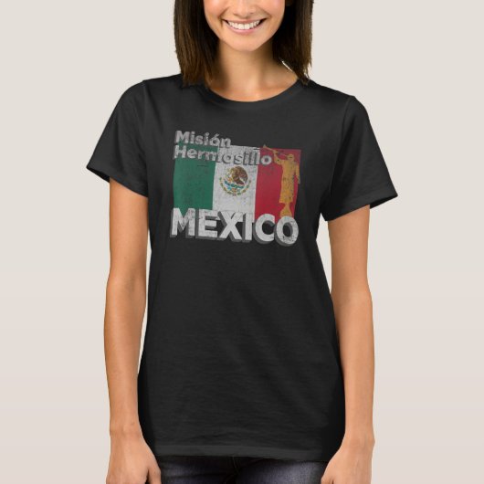 Mexico Hermosillo LDS Mission Missionary Tシャツ (正面)