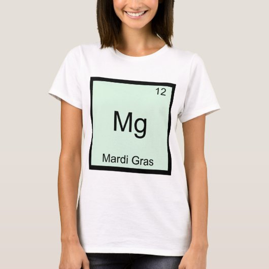 Mg - マルディグラ 面白い 化学 元素 記号 Tシャツ (正面)
