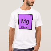 Mg - ミリグラム 楽しい化学元素シンボルTシャツ Tシャツ (正面)