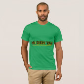 Mi Deh Yah ジャマイカン・バイブス Tシャツ (正面フル)