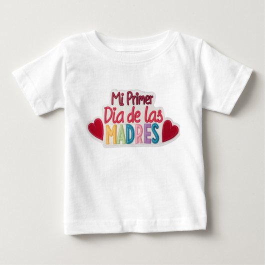"Mi primer Dia de las Madres" ベビーTシャツ (正面)