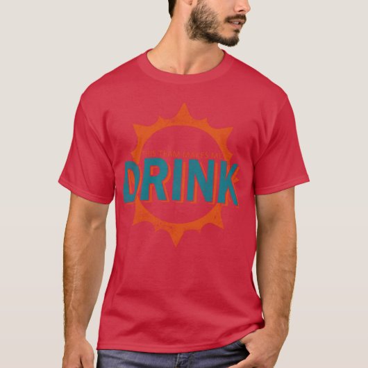 MiamiDolphins チアリーディングチーム 私を飲ませて M92 Tシャツ (正面)