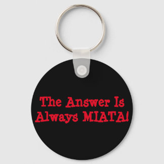 Miata Keychain:答えは常にMIATA! キーホルダー