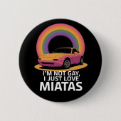 Miatas LGBT Rainbowが大好きなゲイではない 缶バッジ (正面)