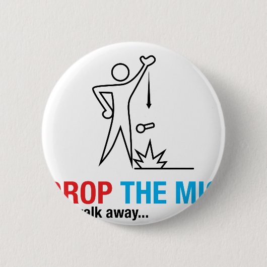 Micを落とし、遠くに歩かせて下さい 缶バッジ (正面)