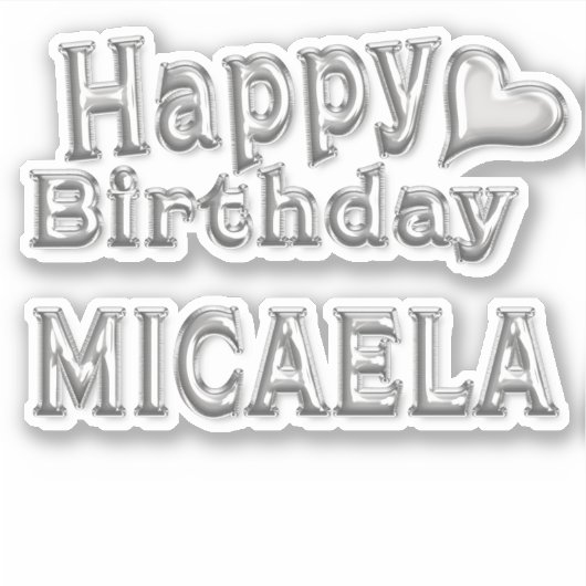 Micaela Happy Birthday silver Aufkleber Sticker シール (正面)