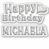 Michaela Happy Birthday silver Aufkleber Sticker シール (正面)