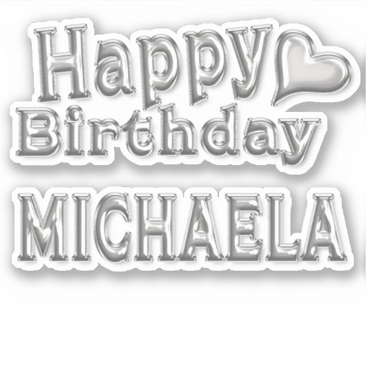 Michaela Happy Birthday silver Aufkleber Sticker シール (正面)