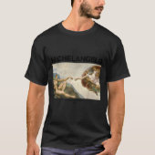Michelangelo - The Creation Of Adam _ Famous Paint Tシャツ (正面)