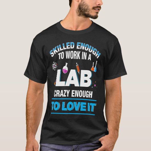 Microbiologist Biochemist Pharmaceut Work Lab Qual Tシャツ (正面)