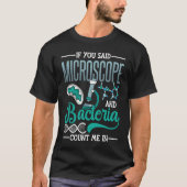Microscope Microbiology Laboratory Biology Science Tシャツ (正面)