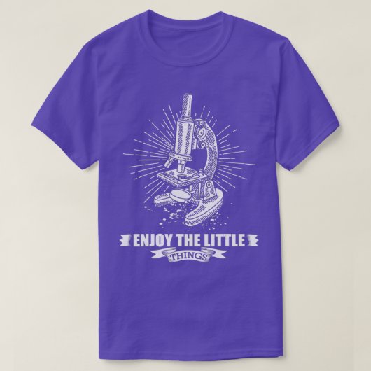 Microscopy Enjoy The Little Things for Biologist Tシャツ (デザイン正面)