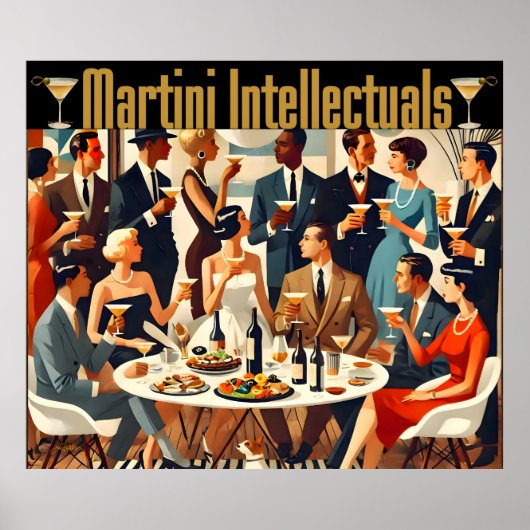 Mid Century Modern The Martini Intellectuals  ポスター (正面)