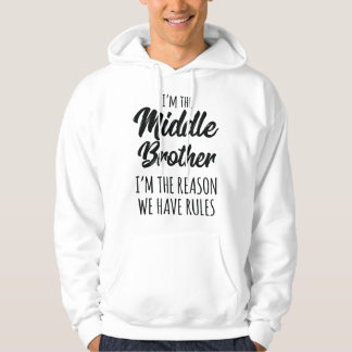 Middle Brother I'm Reason We Have Rules Funny Sibl パーカ