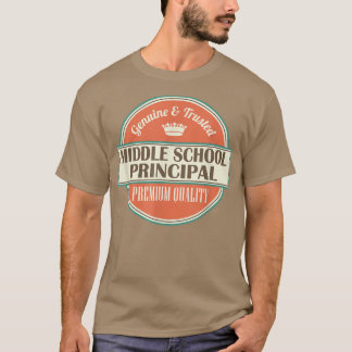 Middle School PrincipalFunny Job Gift Idea  Tシャツ