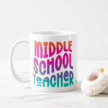 Middle School Teacher Colorful Ombre Text 