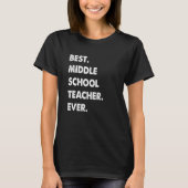 Middle School Teacher Job Best Middle School Teach Tシャツ (正面)